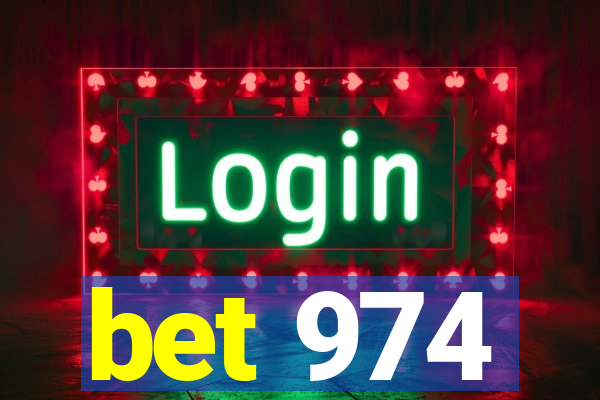 bet 974